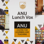 ANU Lunch VOX #4 - Wrap up Promoting Academics: Where does teaching fit?